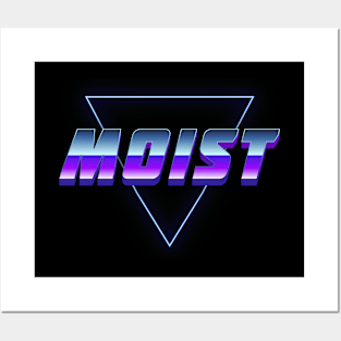 Moist Posters and Art